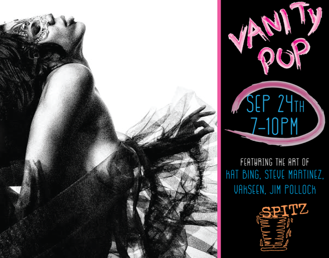 Spitz in Studio City’s “Vanity Pop” Pop-up Show Sept. 24th
