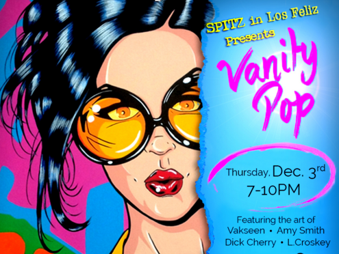 Spitz in Los Feliz’s “Vanity Pop” Pop-up Show Dec. 3rd