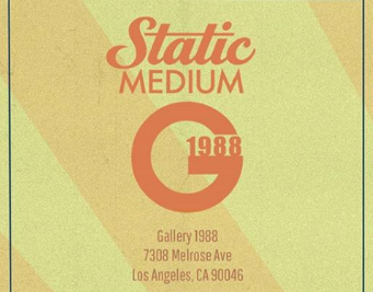 Static Medium x Gallery 1988 Show Opens Aug. 31st